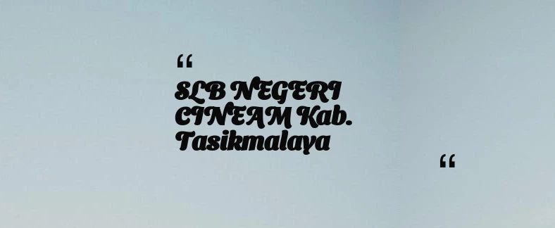 thumbnail for SLB NEGERI CINEAM Kab. Tasikmalaya