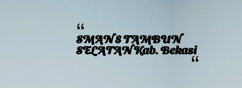 thumbnail for SMAN 8 TAMBUN SELATAN Kab. Bekasi