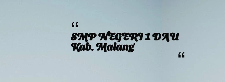 thumbnail for SMP NEGERI 1 DAU Kab. Malang