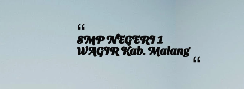 thumbnail for SMP NEGERI 1 WAGIR Kab. Malang