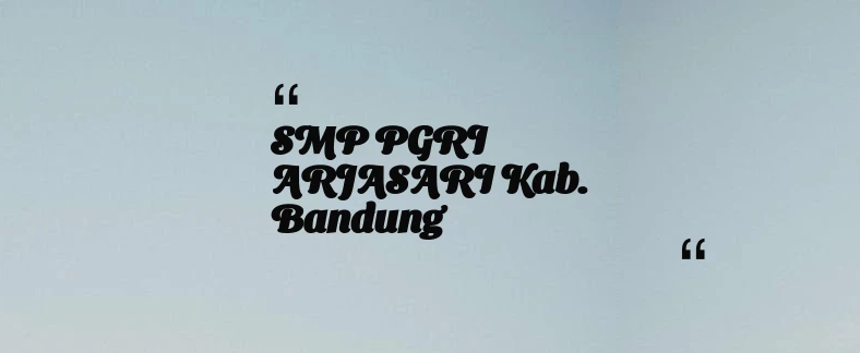 thumbnail for SMP PGRI ARJASARI Kab. Bandung