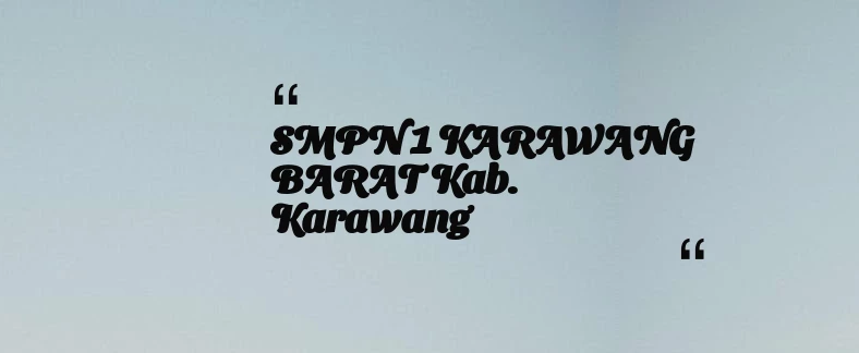 thumbnail for SMPN 1 KARAWANG BARAT Kab. Karawang