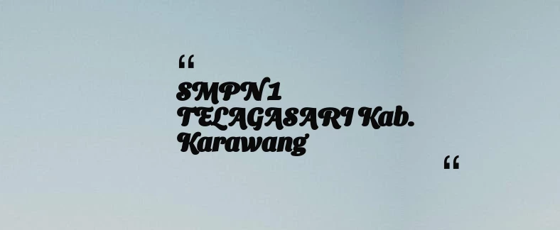thumbnail for SMPN 1 TELAGASARI Kab. Karawang