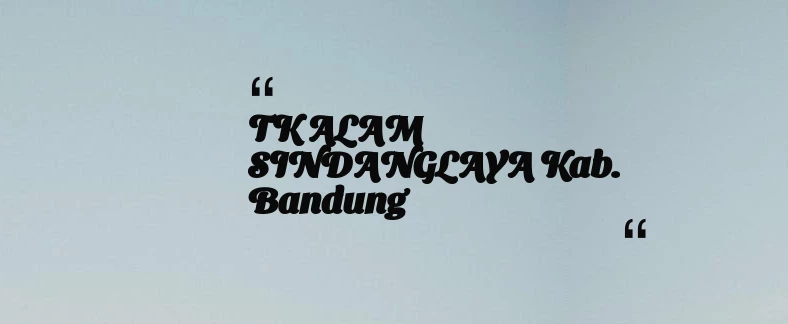 thumbnail for TK ALAM SINDANGLAYA Kab. Bandung