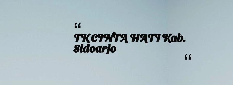 thumbnail for TK CINTA HATI Kab. Sidoarjo
