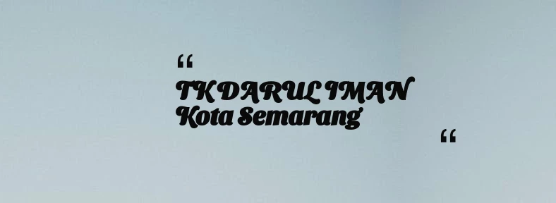 thumbnail for TK DARUL IMAN Kota Semarang