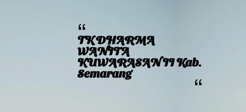thumbnail for TK DHARMA WANITA KUWARASAN II Kab. Semarang