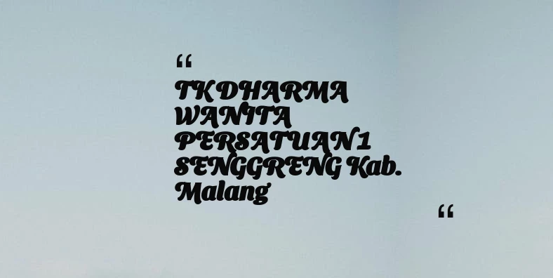 thumbnail for TK DHARMA WANITA PERSATUAN 1 SENGGRENG Kab. Malang