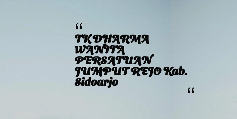 thumbnail for TK DHARMA WANITA PERSATUAN JUMPUT REJO Kab. Sidoarjo