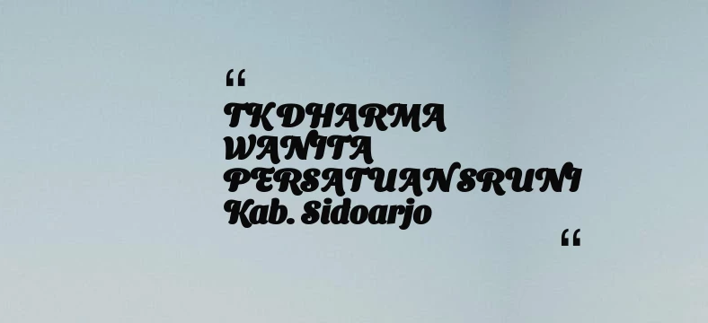 thumbnail for TK DHARMA WANITA PERSATUAN SRUNI Kab. Sidoarjo