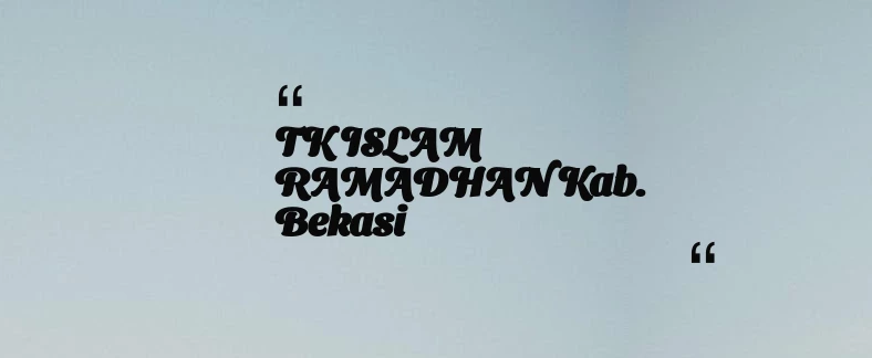 thumbnail for TK ISLAM RAMADHAN Kab. Bekasi