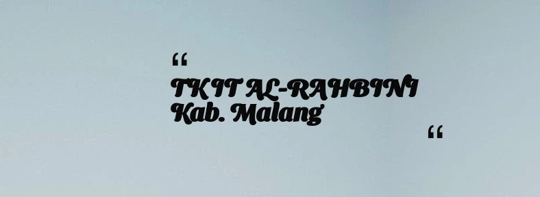 thumbnail for TK IT AL-RAHBINI Kab. Malang