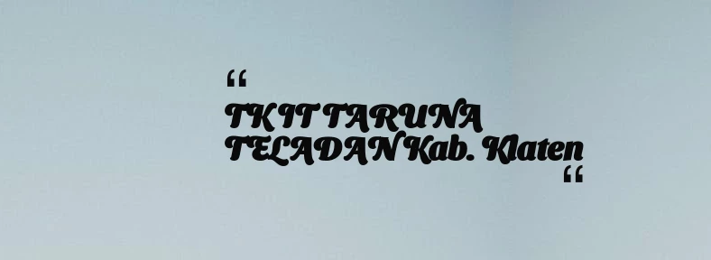 thumbnail for TK IT TARUNA TELADAN Kab. Klaten