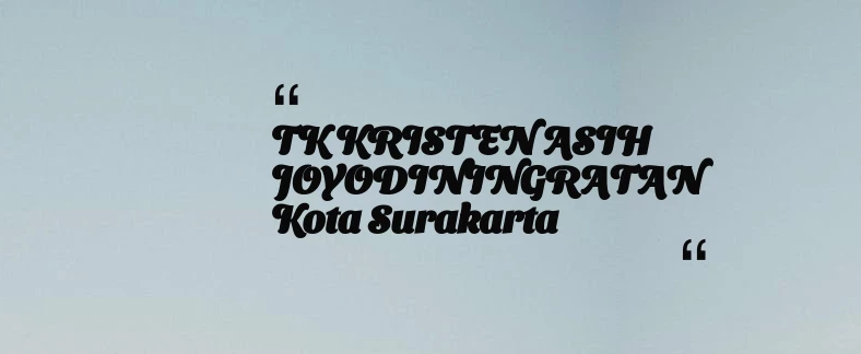 thumbnail for TK KRISTEN ASIH JOYODININGRATAN Kota Surakarta