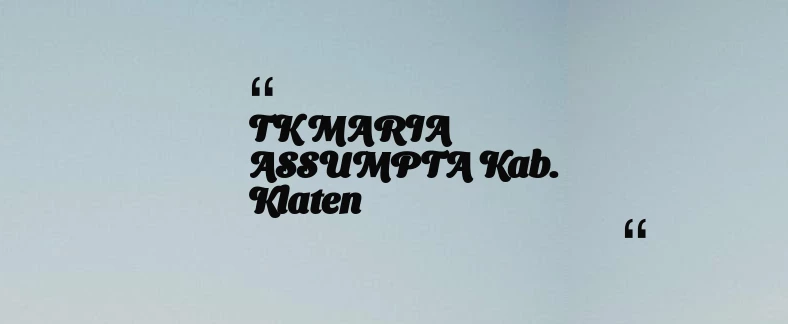 thumbnail for TK MARIA ASSUMPTA Kab. Klaten