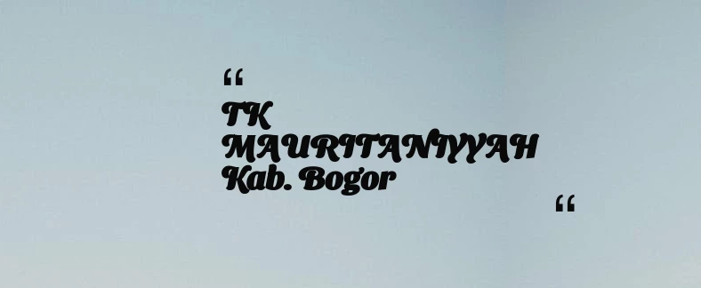 thumbnail for TK MAURITANIYYAH Kab. Bogor