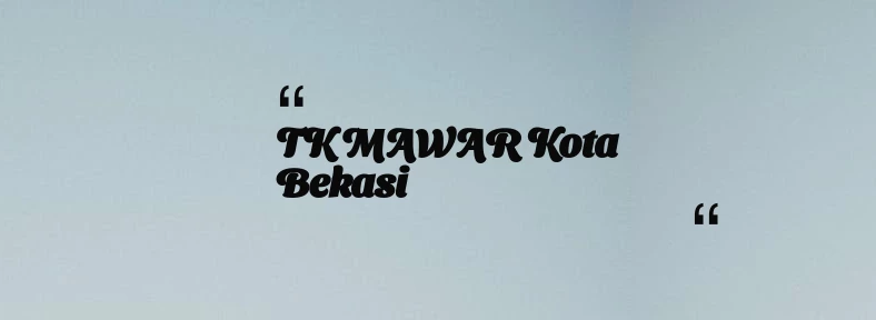 thumbnail for TK MAWAR Kota Bekasi