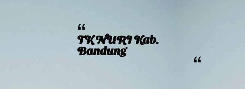 thumbnail for TK NURI Kab. Bandung