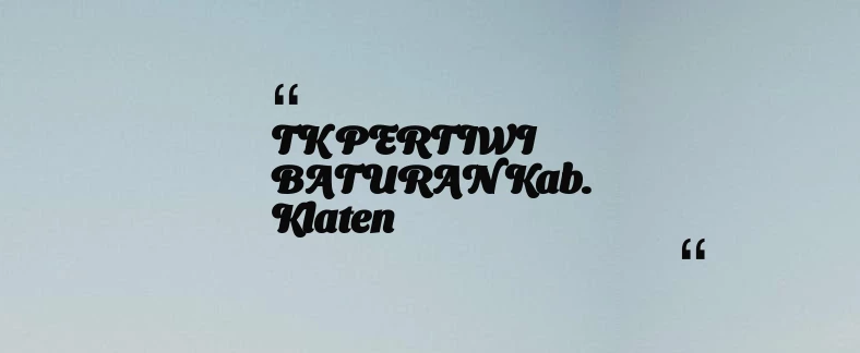 thumbnail for TK PERTIWI BATURAN Kab. Klaten