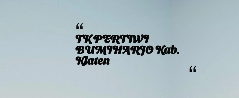 thumbnail for TK PERTIWI BUMIHARJO Kab. Klaten