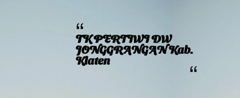 thumbnail for TK PERTIWI DW JONGGRANGAN Kab. Klaten
