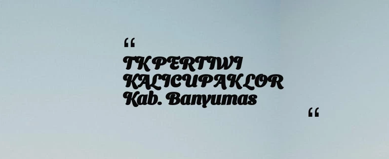 thumbnail for TK PERTIWI KALICUPAK LOR Kab. Banyumas