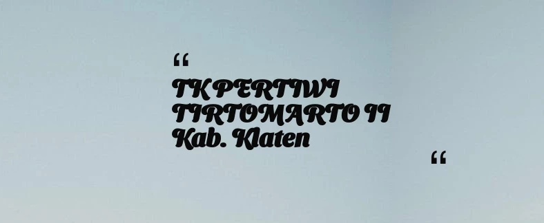 thumbnail for TK PERTIWI TIRTOMARTO II Kab. Klaten
