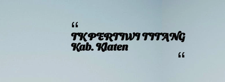 thumbnail for TK PERTIWI TITANG Kab. Klaten