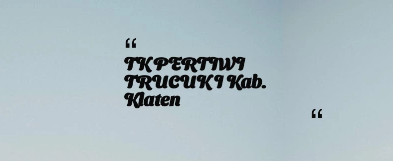 thumbnail for TK PERTIWI TRUCUK I Kab. Klaten
