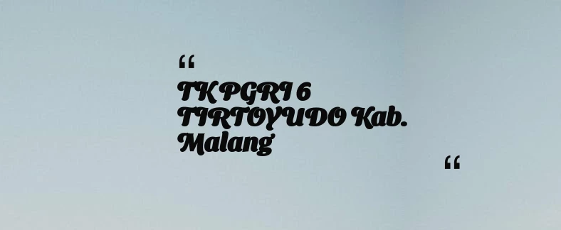 thumbnail for TK PGRI 6 TIRTOYUDO Kab. Malang