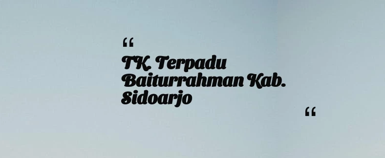 thumbnail for TK. Terpadu Baiturrahman Kab. Sidoarjo