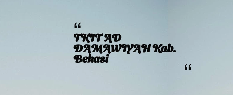 thumbnail for TKIT AD DAMAWIYAH Kab. Bekasi