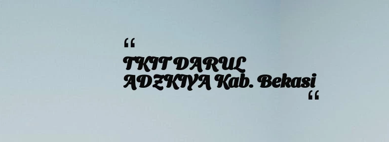 thumbnail for TKIT DARUL ADZKIYA Kab. Bekasi