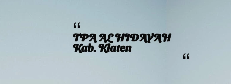 thumbnail for TPA AL HIDAYAH Kab. Klaten