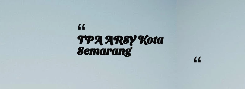 thumbnail for TPA ARSY Kota Semarang