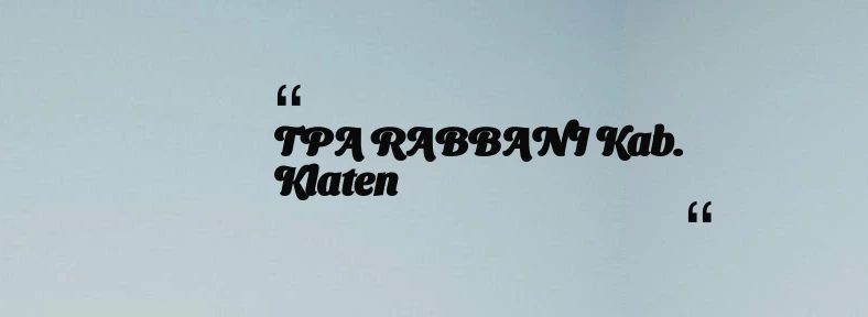 thumbnail for TPA RABBANI Kab. Klaten