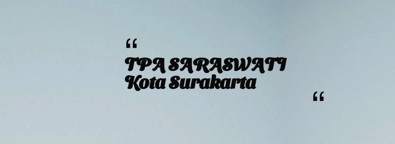 thumbnail for TPA SARASWATI Kota Surakarta