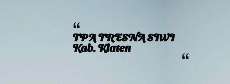 thumbnail for TPA TRESNA SIWI Kab. Klaten