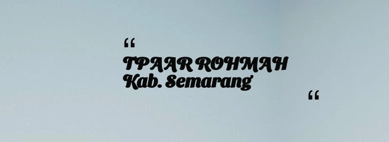thumbnail for TPAAR ROHMAH Kab. Semarang