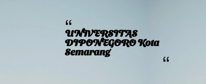 thumbnail for UNIVERSITAS DIPONEGORO Kota Semarang