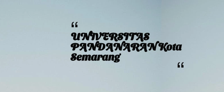 thumbnail for UNIVERSITAS PANDANARAN Kota Semarang